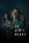 He Ain't Heavy (2025)